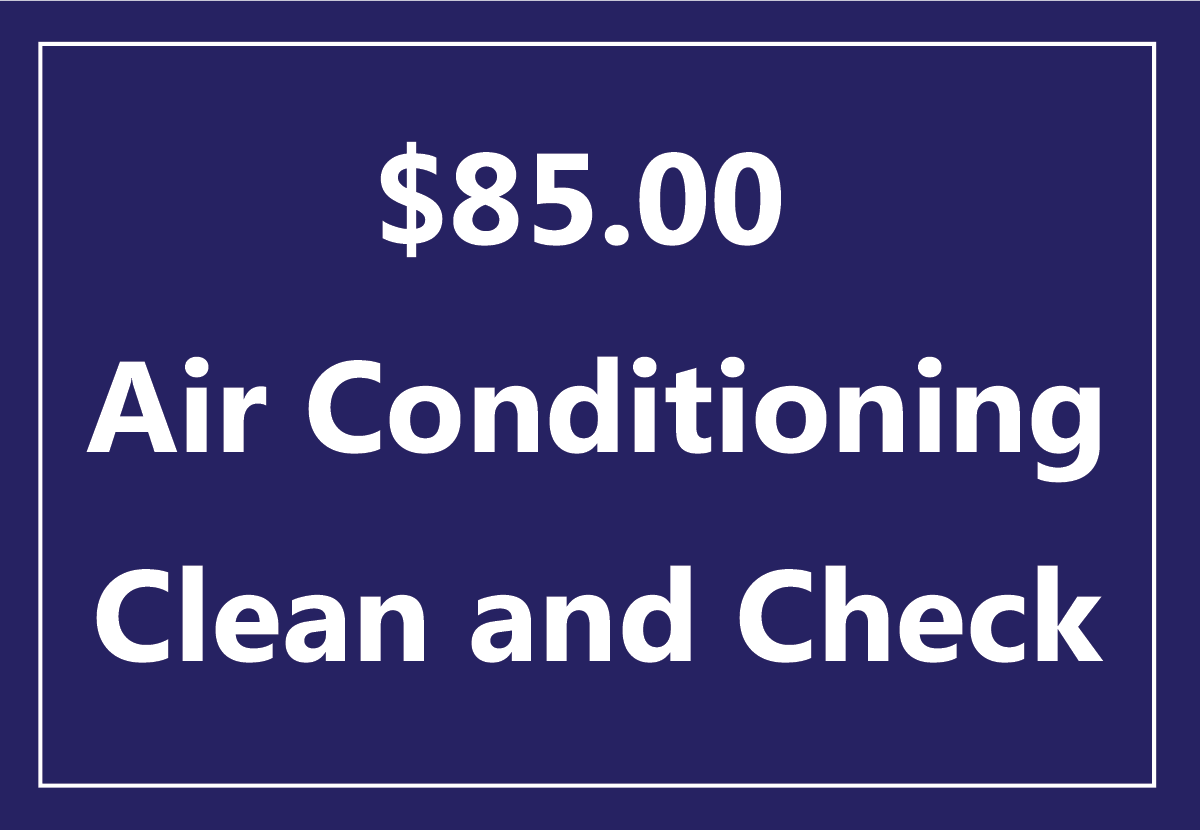 $85.00 Air Conditioning Clean and Check